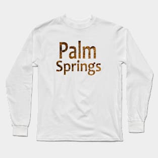 Palm Springs Word Art with mountains and windmills - California Dreaming Long Sleeve T-Shirt